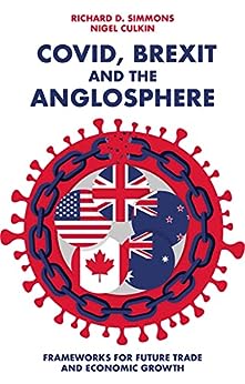 Covid, Brexit and the Anglosphere