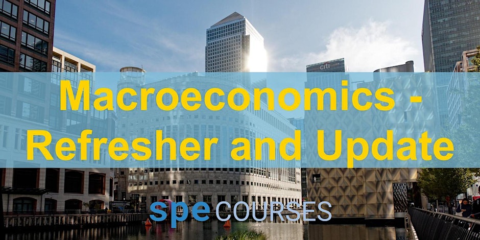 SPE Courses: Macroeconomics - Refresher and Update