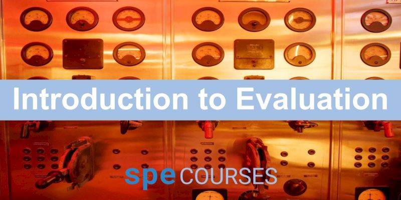 SPE Courses: Introduction to Evaluation