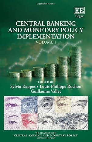 Central Banking and Monetary Policy Implementation, Volume I