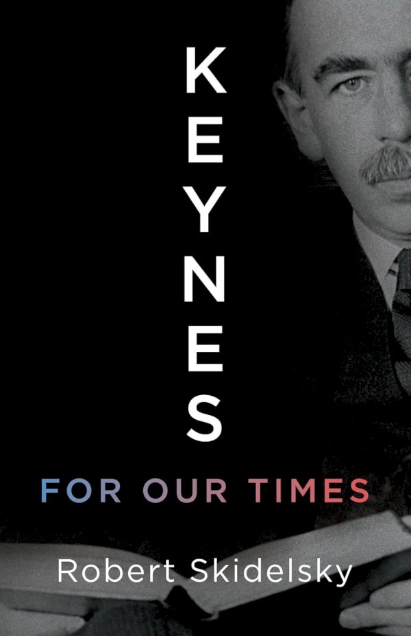 Keynes for our Times