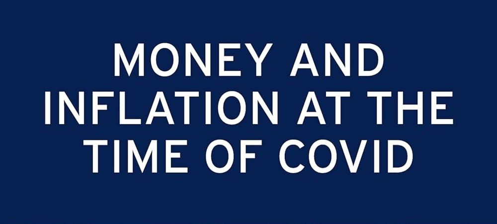 Money and Inflation at the Time of Covid