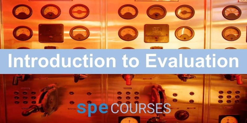 SPE Courses: Introduction to Evaluation