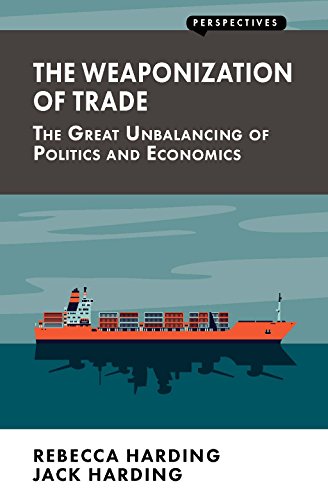 The Weaponization of Trade